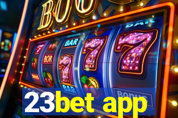 23bet app